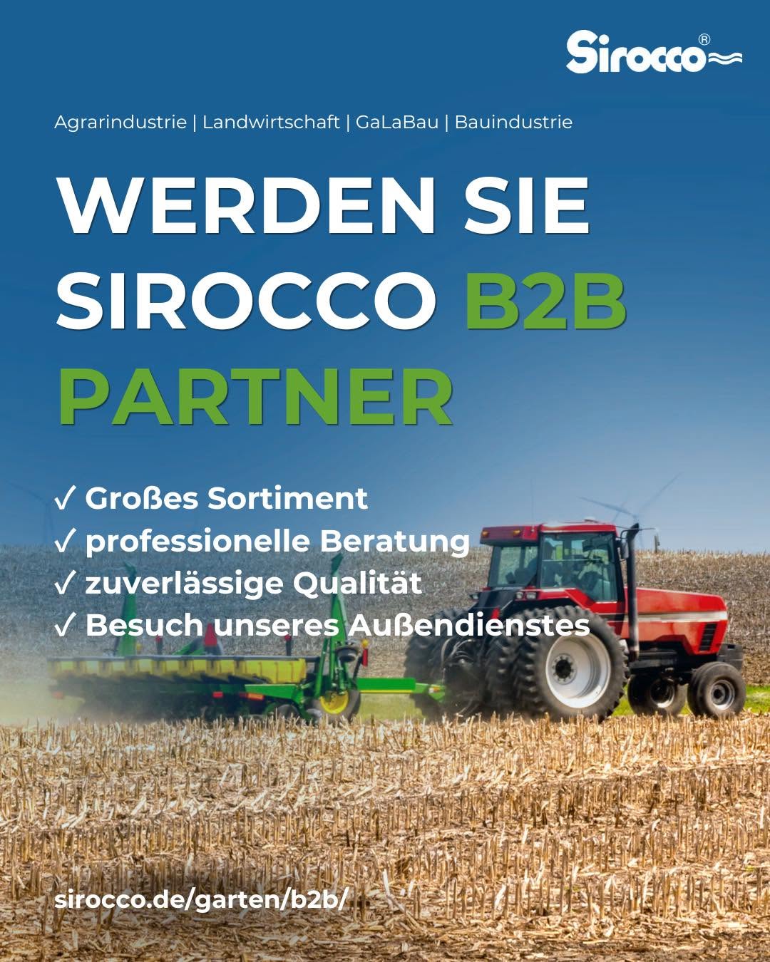 Werden Sie Sirocco B2B-Partner: Agrarindustrie, Landwirtschaft, GaLaBau und Bauindustrie